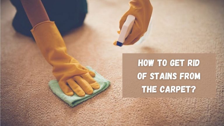 How-To-Get-Rid-of-Stains-From-The-Carpet